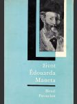 Život Édouarda Maneta - náhled