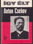Így élt Anton Csechov - náhled