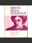 Berta Mühlsteinová (edice: Postavy a události, sv. 18) [literární věda, podpis autora] - náhled