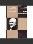 Max Švabinský (edice: Odkazy pokrokových osobností naší minulosti, sv. 72) [životopis, malířství, secese] - náhled