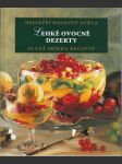 Lehké ovocné dezerty / Nejlepší recepty světa - Zlatá sbírka receptů - náhled