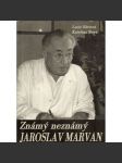 Známý neznámý Jaroslav Marvan (biografie, herec, film) - náhled