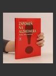 Zapomeň na Alzheimera! - nemoc, která neexistuje - náhled