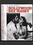 Hollywood bez masky - Humphrey Bogart - utajená bouřlivá mladá léta světoznámé filmové hvězdy - náhled