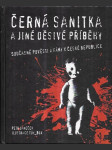 Černá sanitka a jiné děsivé příběhy - současné pověsti a fámy v České republice - náhled