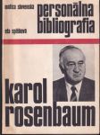 Personálna bibliografia Karol Rosenbaum (veľký formát) - náhled