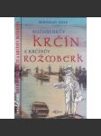 Rožmberkův Krčín a Krčínův Rožmberk (Jakub Krčín - životopis, rybníkářství, rybník) - náhled