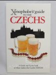 Xenophobe's guide to the Czechs - náhled