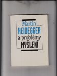 Martin Heidegger a problémy myšlení - náhled