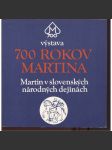 700 rokov Martina (Slovensko, Martin) - katalog výstavy - náhled