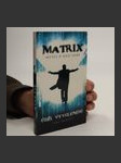 Matrix - mýtus o naší době : úděl Vyvoleného - náhled