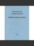 Jak pracovat s katechismem První učení o Bohu - náhled