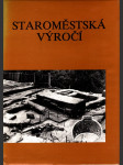 Staroměstská výročí - Slavnostní zasedání Uherské Hradiště 7.-8. září 1988, Mor. zemské muzeum Brno a Slovácké muzeum Uherské Hradiště - Sborník příspěvků - náhled