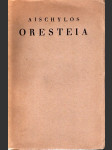 Oresteia - Agamemnón / Oběť mrtvým / Smír - náhled