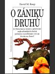 O zániku druhů - je Darwinova teorie o přežívání nejkvalitnějších druhů jediným vysvětlením vývoje života na Zemi? - náhled