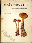 Naše houby. Sv. 2, Kritické druhy našich hub - náhled