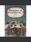 Radujme se, veselme se...Vánoční čtení, hry, recepty, zvyky a návody (Vánoce, koledy) - náhled