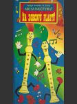Moja kniha o tom ako sa naučiť hrať na zobcovú flautu - náhled