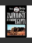 77 zajímavostí ze starého Egypta (egyptologie, archeologie, historie, architektura, sochařství, mj. i Kleopatra) - náhled