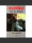 Kurňa! To je život (film, herec) - náhled