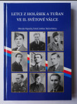 Letci z Holásek a Tuřan ve II. světové válce PODPIS AUTORA! - náhled