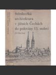 Středověká architektura v jižních Čechách do poloviny 13. století (románská architektura a raně gotická) - náhled