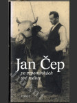 Jan Čep ve vzpomínkách své rodiny - náhled