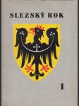 Slezský rok I.: Sborník literární, kulturní a umělecké práce českého Slezska - náhled