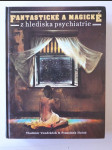 Fantastické a magické z hlediska psychiatrie - náhled