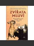 Zvířata mluví. Dorozumění mezi světem zvířat a lidí (příroda, zvířata) - náhled