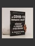 Je Covid-19 biologická zbraň? : vědecké a forenzní vyšetřování - náhled