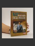 31 tajemství úspěchu Jacka Welche : muže, který změnil General Electric - náhled