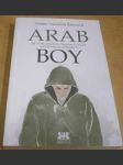 Arabboy - Jak se žije arabským chlapcům v Evropě aneb Krátký život Rašída A. - náhled