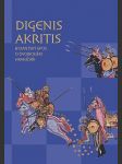 Digenis Akritis - Byzantský epos o Dvojrodém Hraničáři - náhled