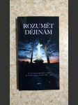 Rozumět dějinám - vývoj česko-německých vztahů na našem území v letech 1848-1948 - náhled