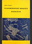 Velkomoravské hradiště Mikulčice - Průvodce po archeologických výzkumech - náhled