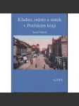 Kladno, město a statek v Pražském kraji (Nakladatelství Garn, 2018) - náhled