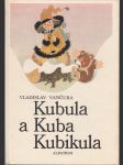 Kubula a Kuba Kubikula - náhled