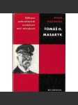 Tomáš Garrigue Masaryk (edice Odkazy pokrokových osobností naší minulosti) prezident TGM (politik, filosof sociolog, monografie s ukázkami díla) - náhled