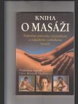 Kniha o masáži (Podrobný průvodce orientálními a západními technikami masáže) - náhled