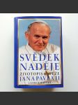 Svědek naděje. Životopis papeže Jana Pavla II. - náhled