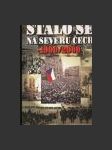 Stalo se na severu Čech 1900/2000 - náhled