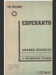 Esperanto : Učebnice a čítanka : Snadná učebnice pro kursy a samouky a mezinárodní čítanka - náhled