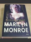 Šokující smrt Marilyn Monroe - náhled