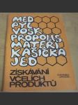 Získávání včelích produktů - náhled