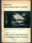 Karel Havlíček Borovský na Českomoravské vysočině - 1856-1936 - k uctění památky 80tiletého výročí úmrtí Karla Havlíčka Borovského - náhled