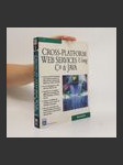 Cross-platform Web services using C# and Java [electronic resource] - náhled