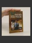 31 tajemství úspěchu Jacka Welche : muže, který změnil General Electric - náhled