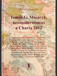 Tomáš G. Masaryk, neomodernismus a Charta 2012 - náhled
