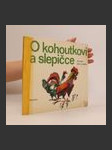 O kohoutkovi a slepičce : slovenská lidová pohádka - náhled